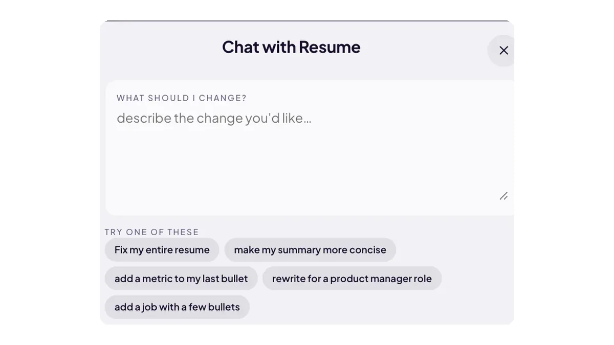 The Chat with Resume sheet, with a prompt box and suggestion chips like fix my entire resume and add a metric to my last bullet.